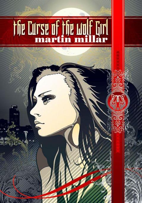 The Curse of the Wolf Girl by Martin Millar