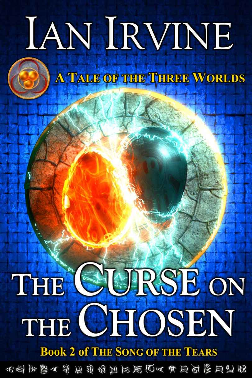 The Curse on the Chosen (The Song of the Tears Book 2) by Ian Irvine