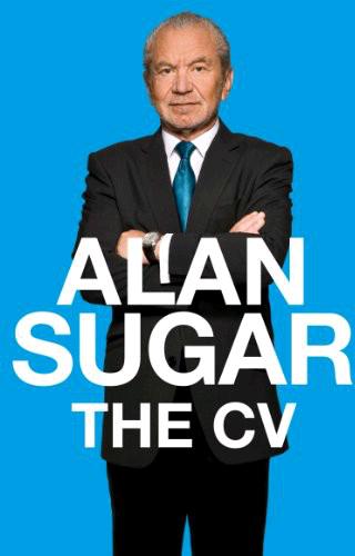 The CV by Alan Sugar