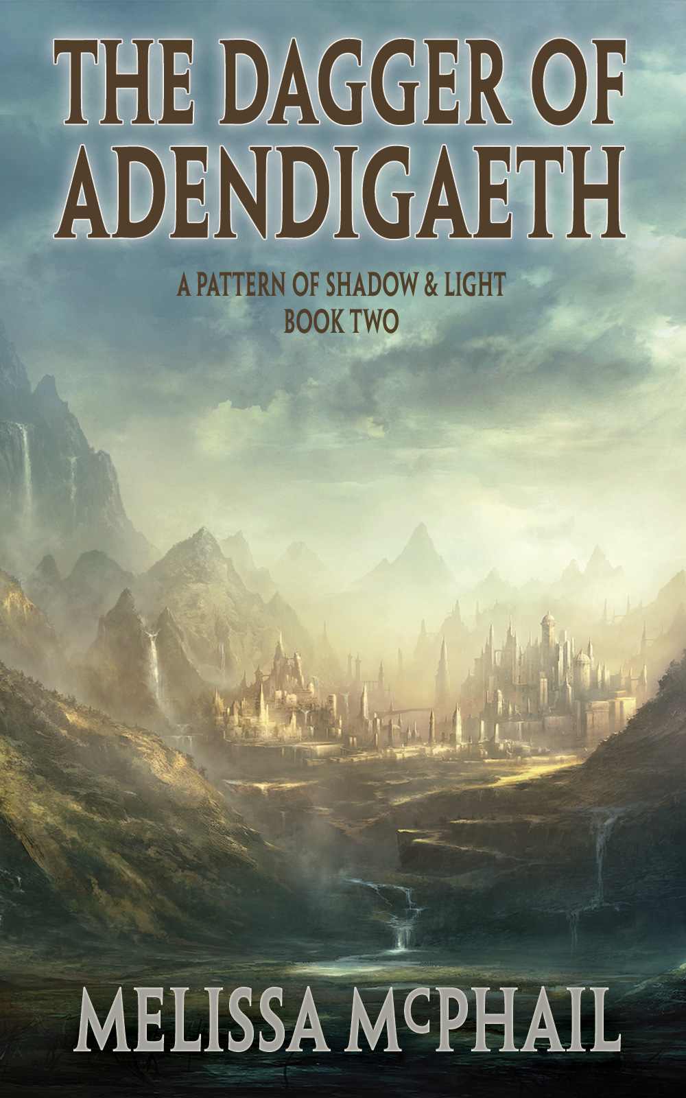 The Dagger of Adendigaeth (A Pattern of Shadow & Light) by McPhail, Melissa