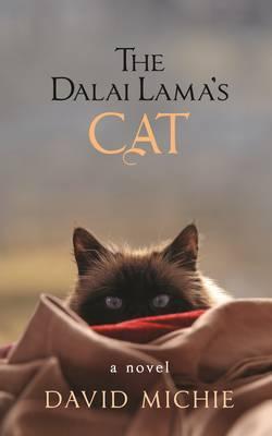 The Dalai Lama's Cat. David Michie (2012) by David Michie