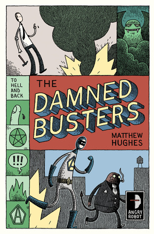 The Damned Busters (2000) by Matthew Hughes