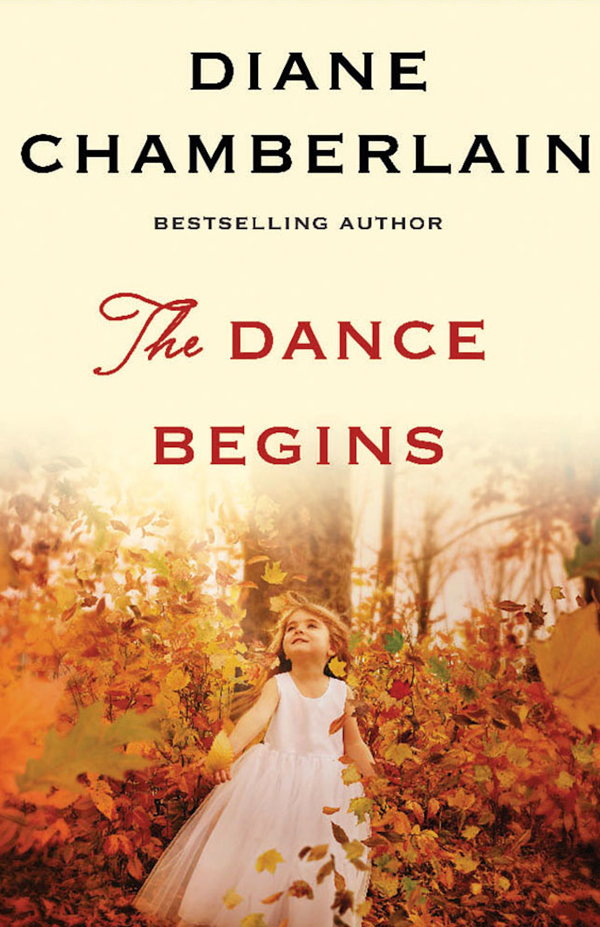 The Dance Begins by Diane Chamberlain