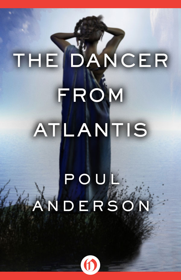 The Dancer from Atlantis (2011) by Poul Anderson