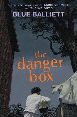 The Danger Box (2010) by Blue Balliett