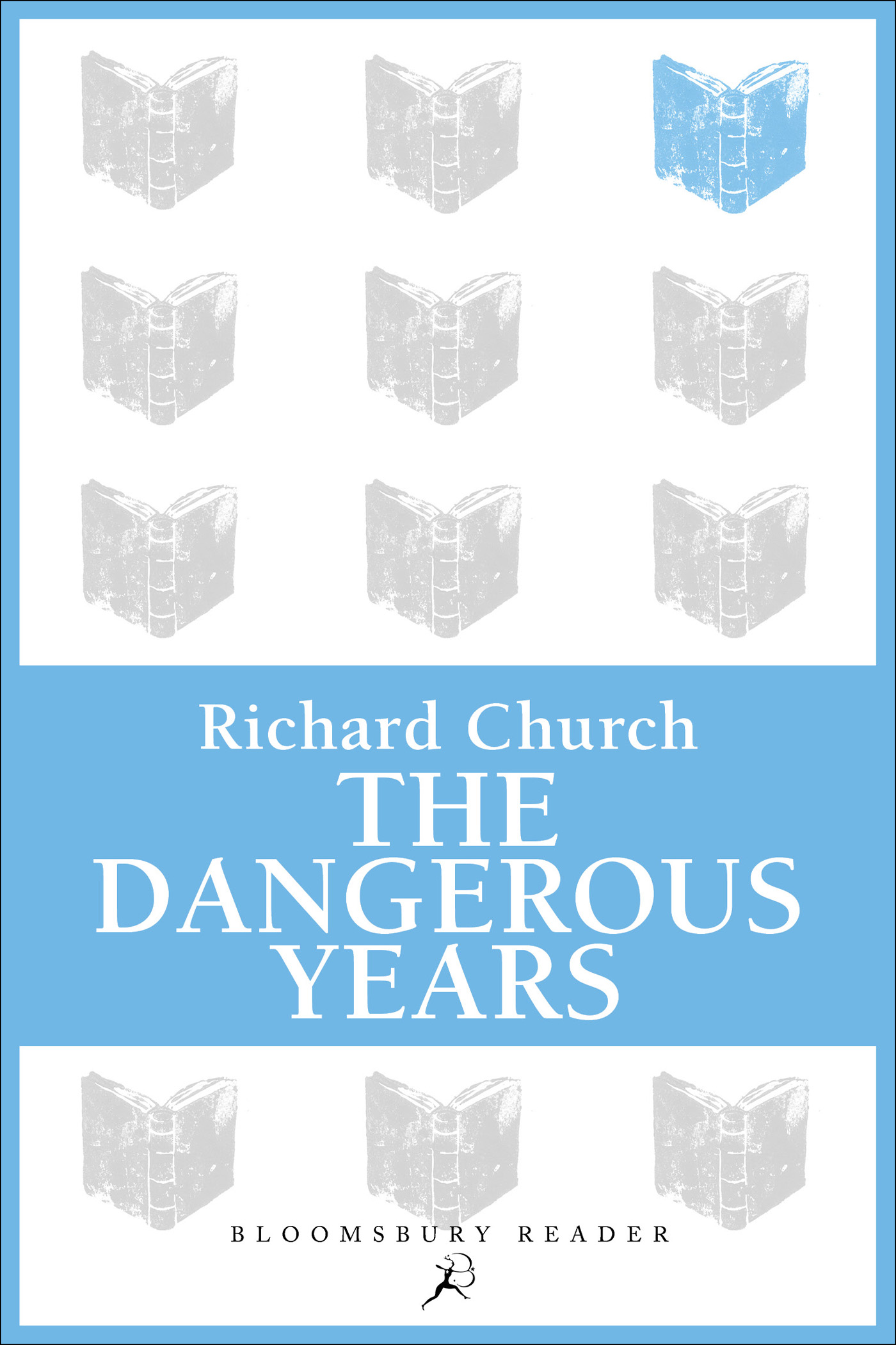 The Dangerous Years (2015) by Richard Church