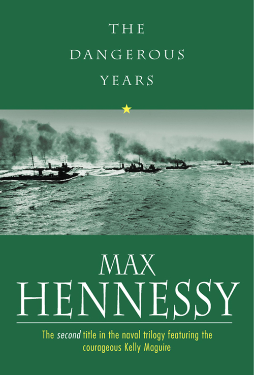 The Dangerous Years (2012) by Max Hennessy