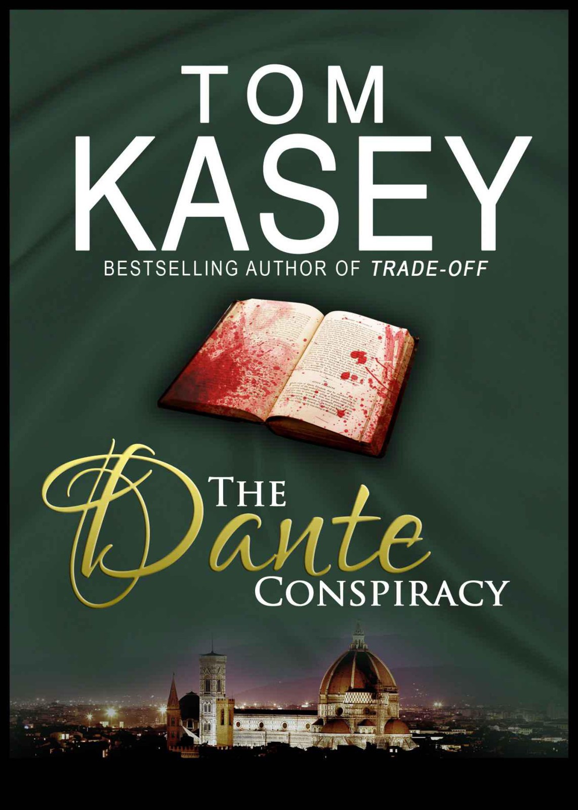 The Dante Conspiracy by Tom Kasey