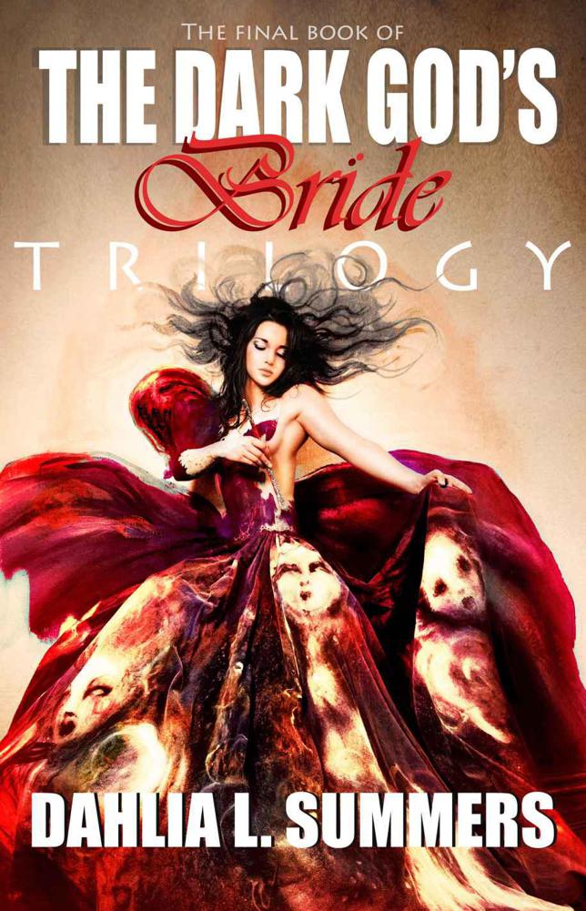 The Dark God's Bride Trilogy, #3 by Summers, Dahlia L.