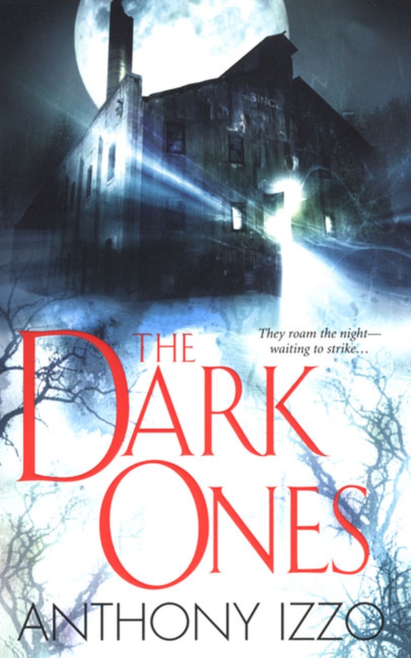 The Dark Ones by Anthony Izzo