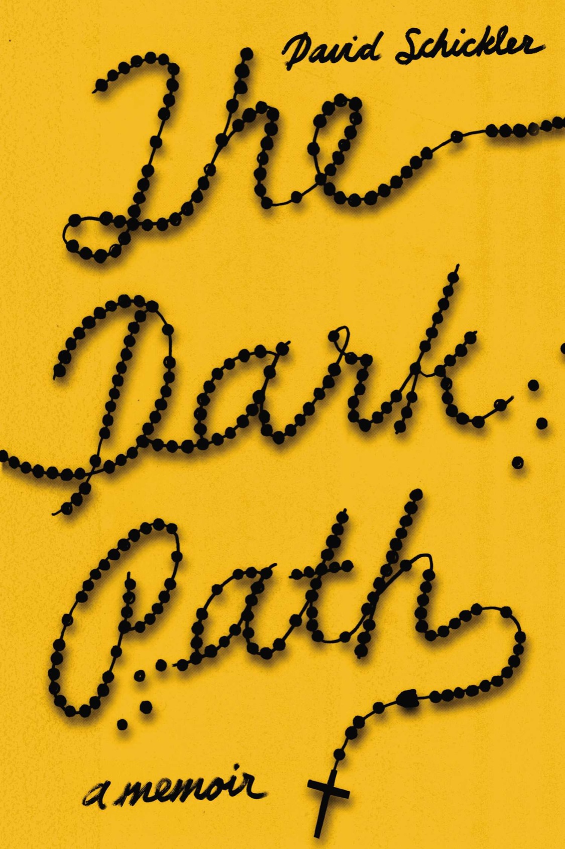 The Dark Path (2013) by David Schickler