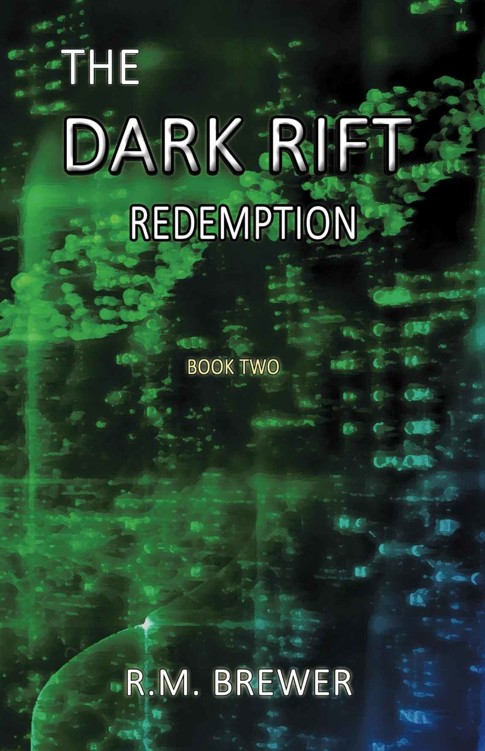 The Dark Rift: Redemption by R. Brewer