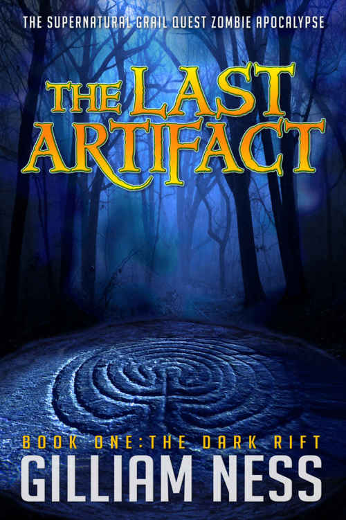 The Dark Rift: The Supernatural Grail Quest Zombie Apocalypse (The Last Artifact Trilogy Book 1) by Gilliam Ness