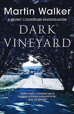 The Dark Vinyard (2009) by Martin Walker
