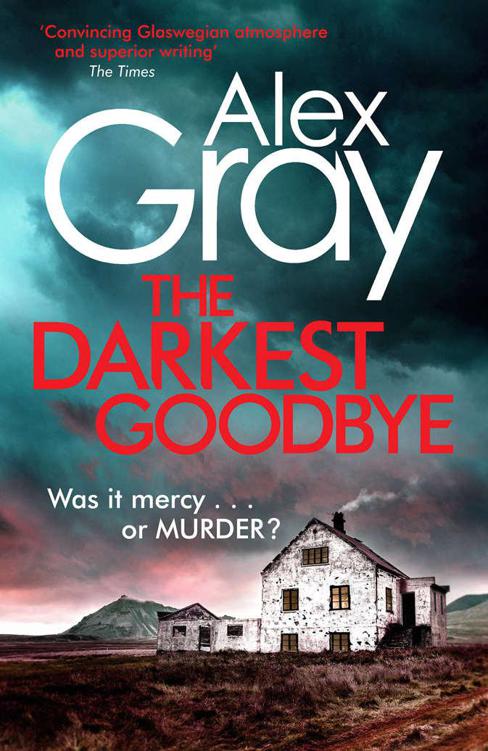 The Darkest Goodbye (William Lorimer) by Alex Gray