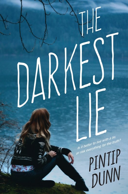 The Darkest Lie (2016) by Pintip Dunn