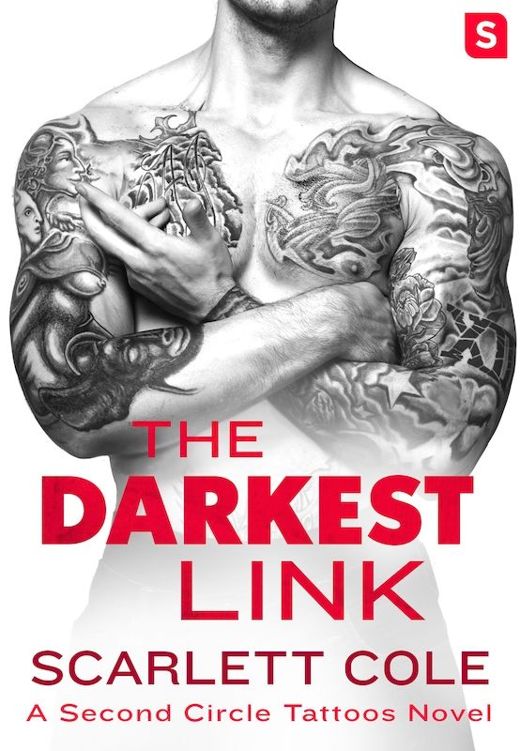 The Darkest Link (Second Circle Tattoos) by Scarlett Cole