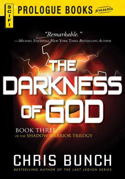 The Darkness of God: Book Three of the Shadow Warrior Trilogy by Chris Bunch