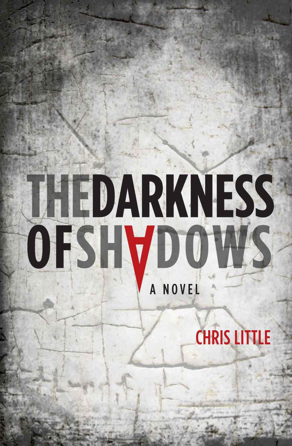 The Darkness of Shadows by Little, Chris