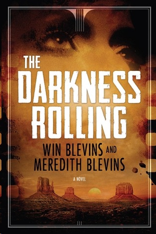 The Darkness Rolling by Win Blevins