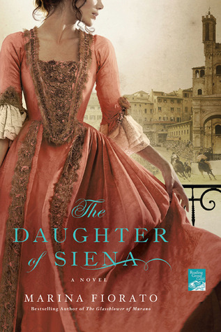 The Daughter of Siena (2011) by Marina Fiorato