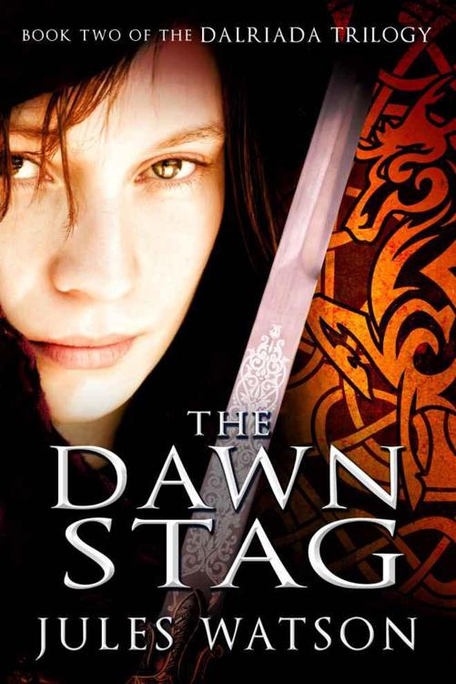 The Dawn Stag: Book Two of the Dalriada Trilogy by Watson, Jules