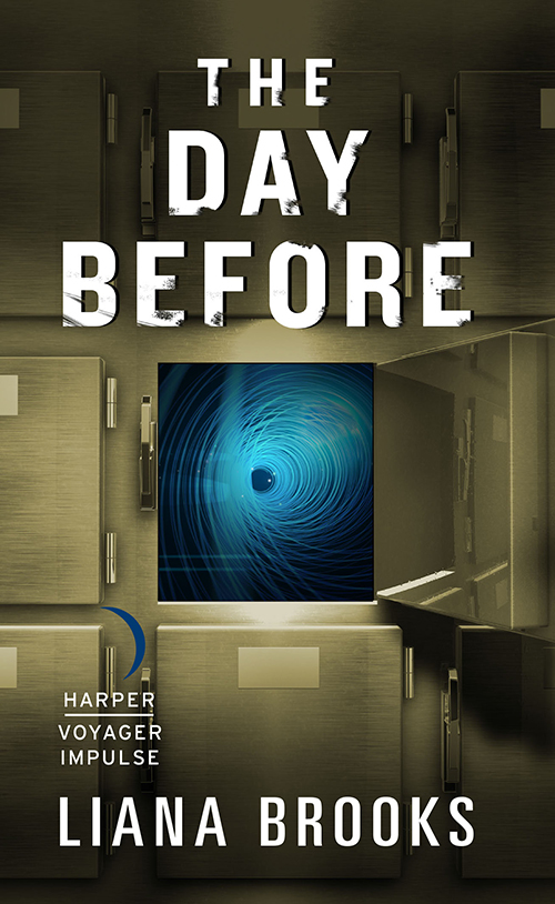 The Day Before (2015) by Liana Brooks