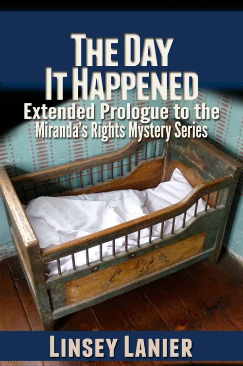 The Day It Happened (A Miranda's Rights Mystery Book 0)