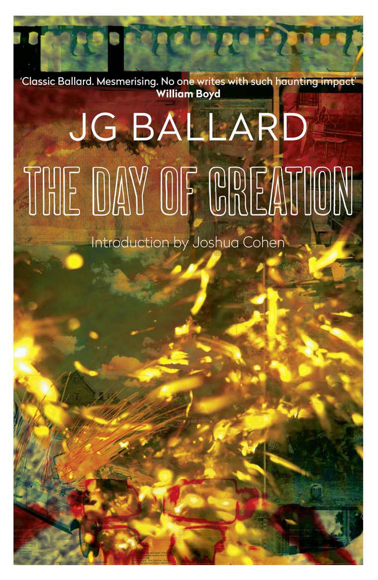 The Day of Creation (Harper Perennial Modern Classics) by J. G. Ballard