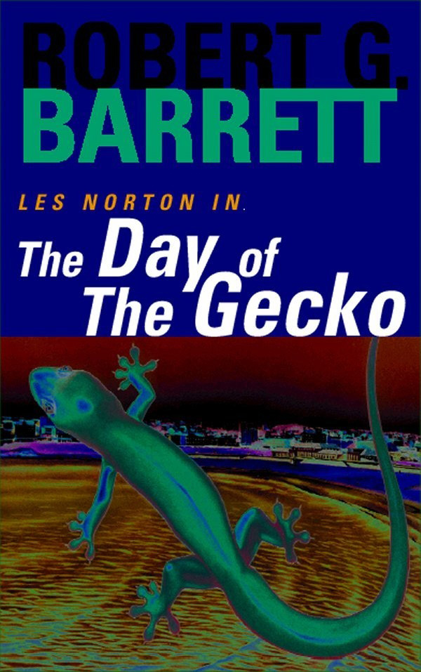 The Day of the Gecko by Robert G. Barrett