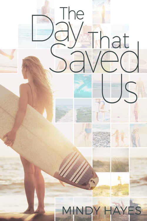 The Day That Saved Us by Mindy Hayes