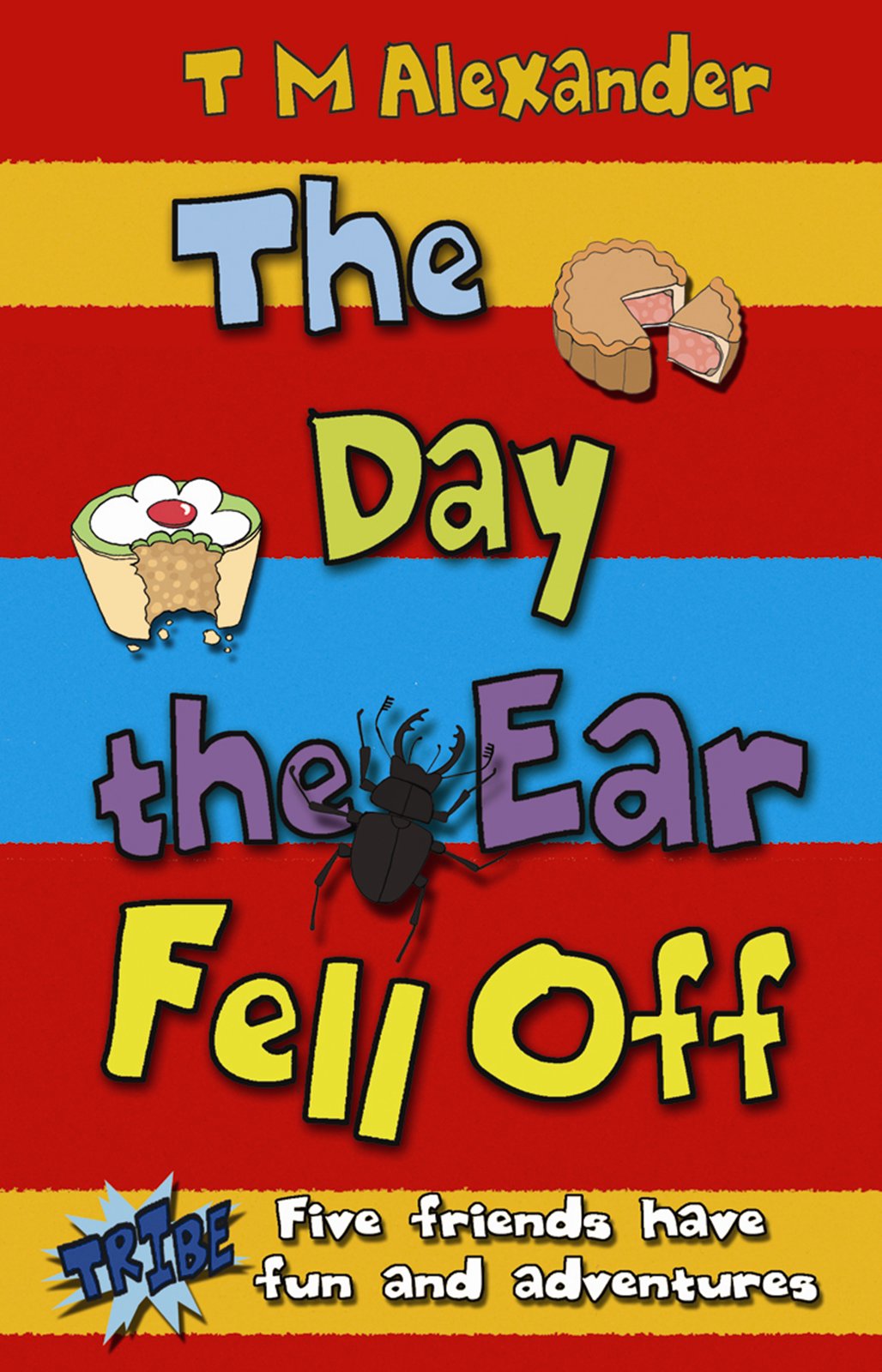 The Day the Ear Fell Off by T.M. Alexander