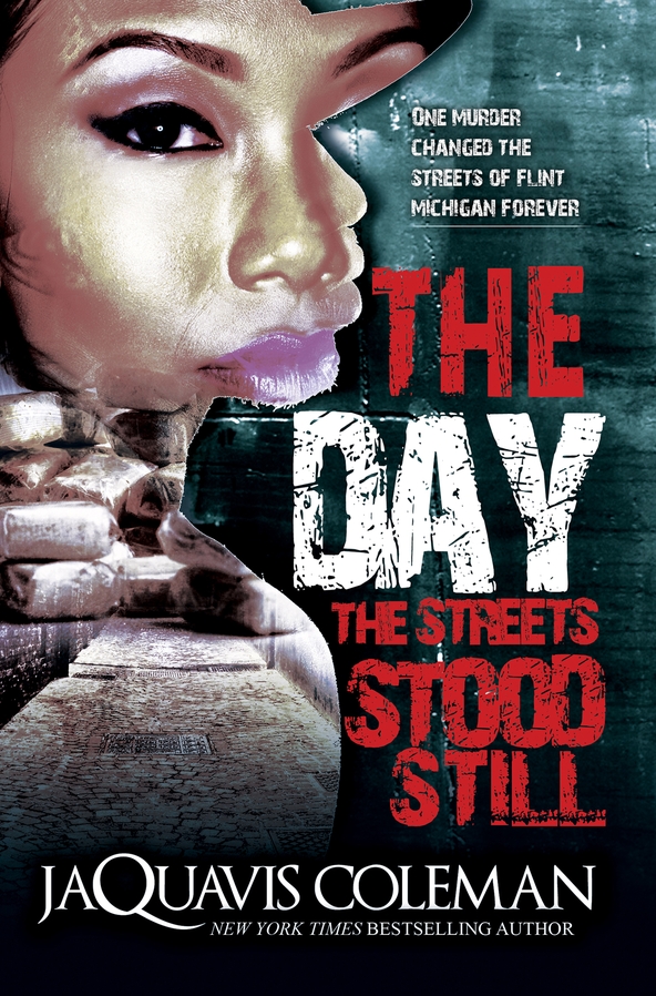 The Day the Streets Stood Still (2014) by JaQuavis Coleman