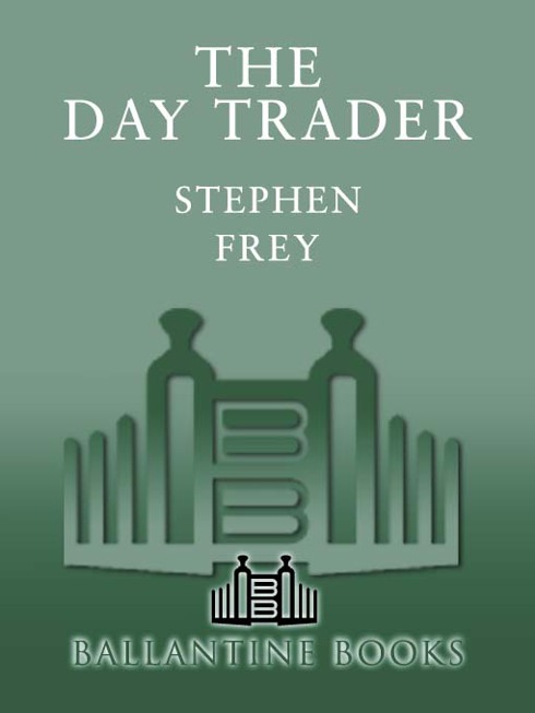 The Day Trader by Stephen Frey