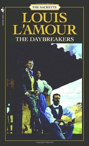 The Daybreakers (1984) READ ONLINE FREE book by Louis L&#39;Amour in EPUB,TXT.