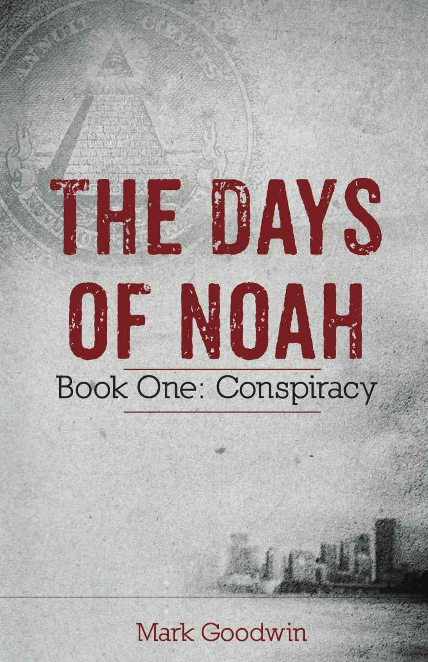 The Days of Noah: Book One: Conspiracy