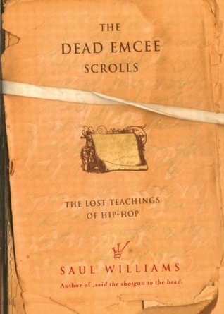 The Dead Emcee Scrolls: The Lost Teachings of Hip-Hop (2006)