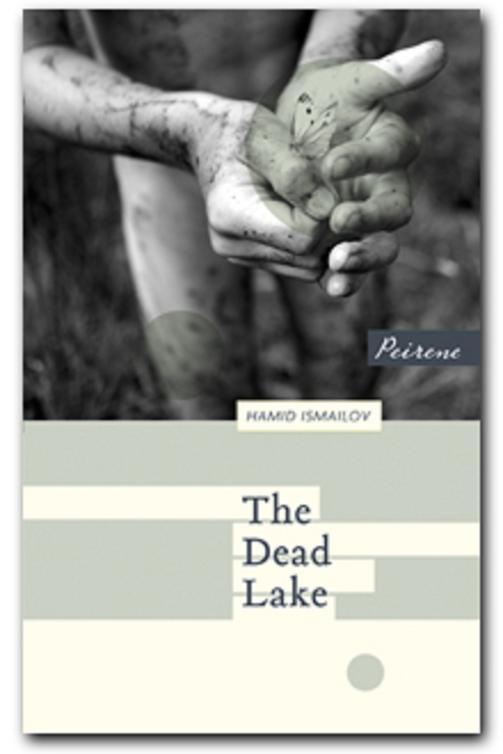 The Dead Lake (2014) by Hamid Ismailov