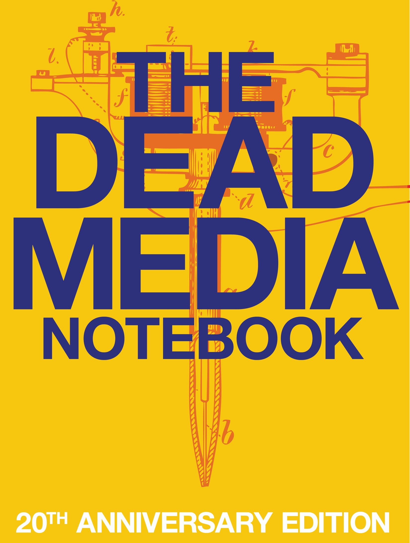 The Dead Media Notebook by Bruce Sterling