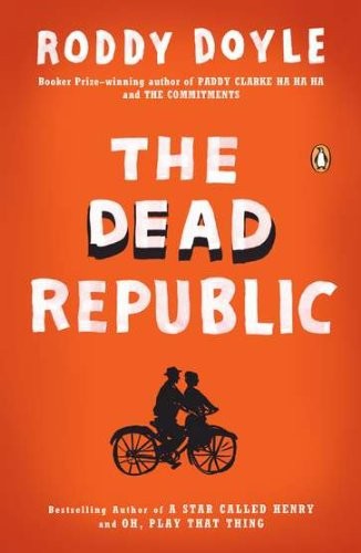 The Dead Republic by Roddy Doyle