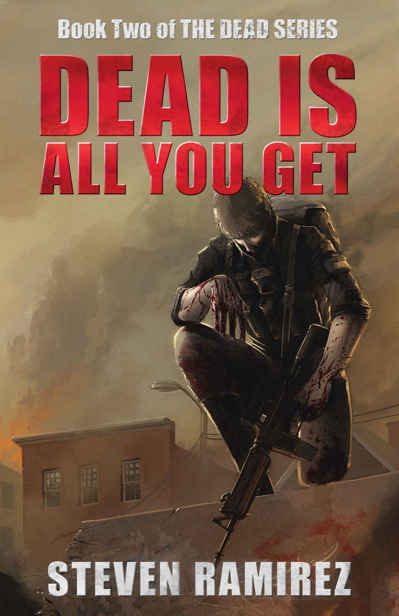 The Dead Series (Book 2): Dead Is All You Get