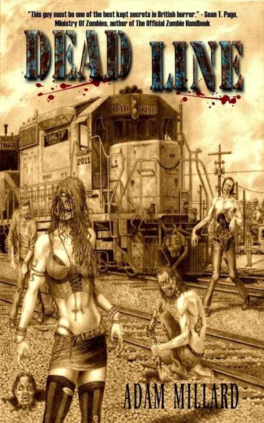 The Dead Series (Book 3): Dead Line by Millard, Adam