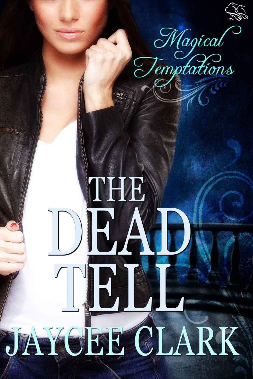 The Dead Tell (Magical Temptations Collection) by Clark, Jaycee