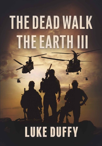 The Dead Walk The Earth (Book 3)