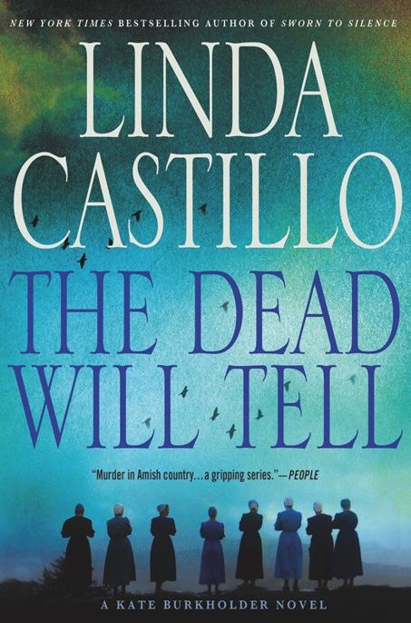 The Dead Will Tell by Linda Castillo