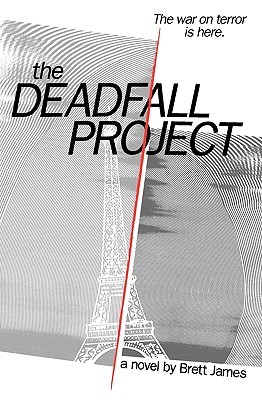 The Deadfall Project (2009) by Brett James