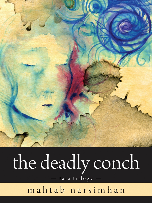 The Deadly Conch (2011) by Mahtab Narsimhan