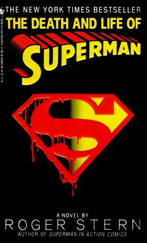 The Death and Life of Superman (1994) by Roger Stern