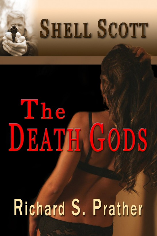 The Death Gods (A Shell Scott Mystery) by Richard S. Prather