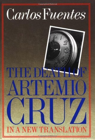 The Death of Artemio Cruz (1991) by Carlos Fuentes